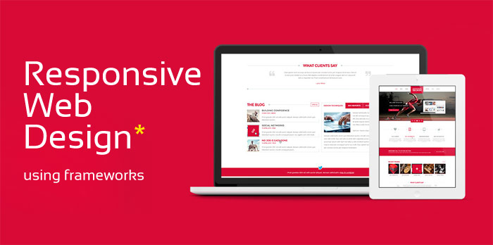 Responsive Web Design using frameworks