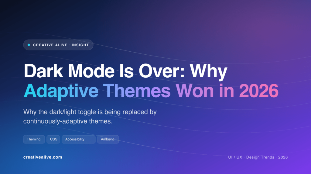 Dark Mode Is Over: Why Adaptive Themes Won in 2026 — cover illustration