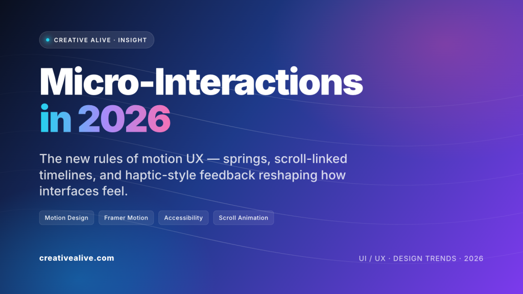 Micro-interactions in 2026: springs, scroll-linked timelines, and haptic feedback